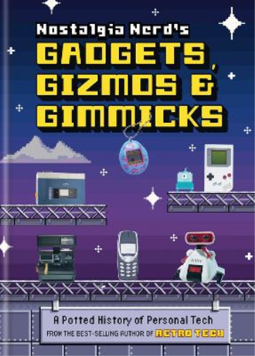 Peter Leigh Nostalgia Nerd's Gadgets, Gizmos & Gimmicks (Copertina rigida)