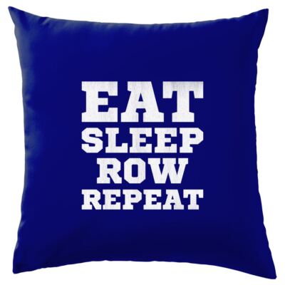 Eat Sleep Reihe Dupliziert - Kissen - Ruderer Rudern SPORTS Kanu Kajak