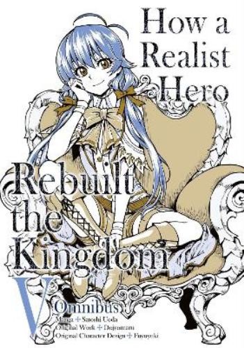 Dojyomaru Satoshi Ued How a Realist Hero Rebuilt the Kingdom (Mang (Tapa blanda)