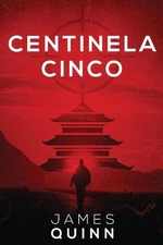 Centinela Cinco by James Quinn (Spanish) Paperback Book