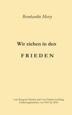 Wir Ziehen In Den Frieden