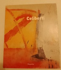 CELIBERTI OPERE 1965 1997 MARSILIO 1997