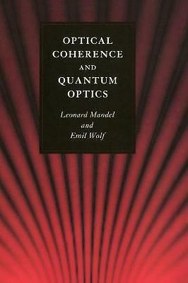 Optical Coherence and Quantum Optics Mandel Wolf Hardback 9780521417112