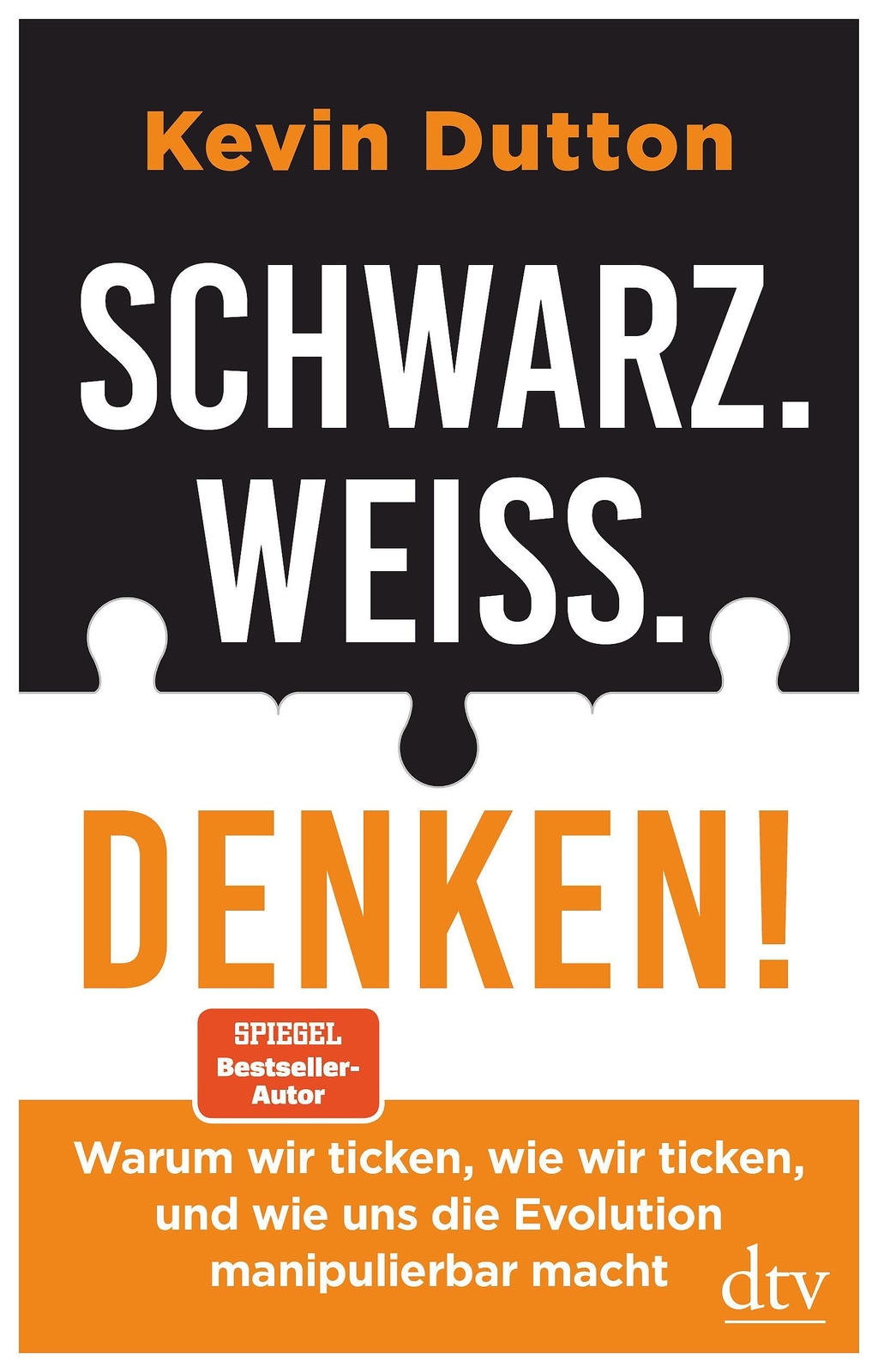 Thumbnail - Schwarz. Weiß. Denken | Kevin Dutton | Buch | 432 S. | Deutsch | 2021