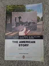 The American Story Vol 1: To 1877 5th Edition