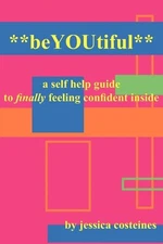 Beyoutiful – Jessica Costeines Paperback Brand New