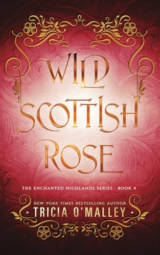 Wild Scottish Rose: A fun opposites ... by O'Malley, Tricia Paperback / softbackFREE US DELIVERY | ISBN: B0CR76S4ML | Quality Books