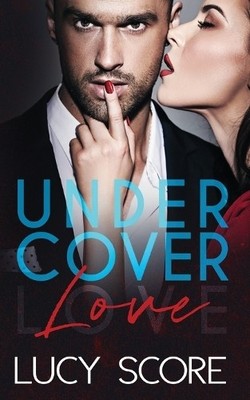 Lucy Score Undercover Love (Taschenbuch) (US IMPORT)