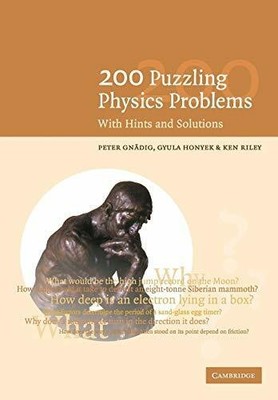 200 Puzzling Physics Problems: With Hints And Buch Cambridge University Press