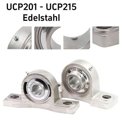 UCP Edelstahl Kugellager Gehäuselager Stehlager UCP201 - UCP215, 12mm-75mm Welle