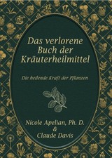 Das verlorene Buch der Kräuterheilmittel von...