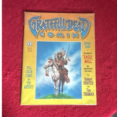Grateful Dead Comix No. 6 Eagle Mail 1991 Full Color by Hunter & Truman