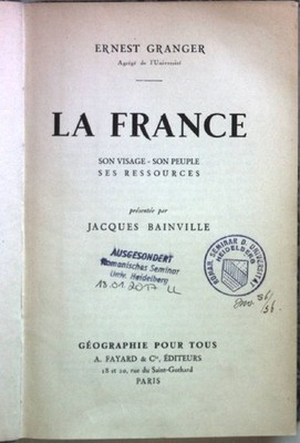 La France: son visage - son peuple - ses ressources. Bainville, Jacques: