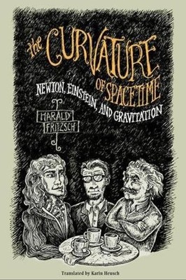 Harald Fritzsch The Curvature of Spacetime (Paperback)