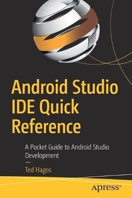 Android Studio IDE Kurzübersicht - 9781484249529