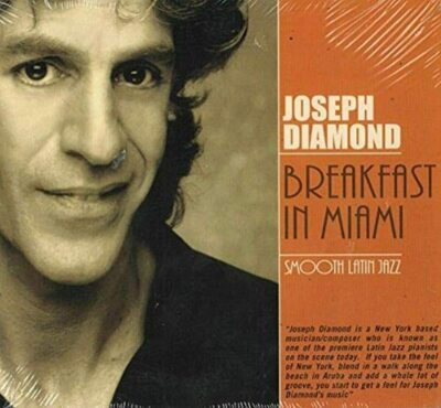 Breakfast In Miami (Smooth Latin Jazz) (Audio CD) Joseph Diamond