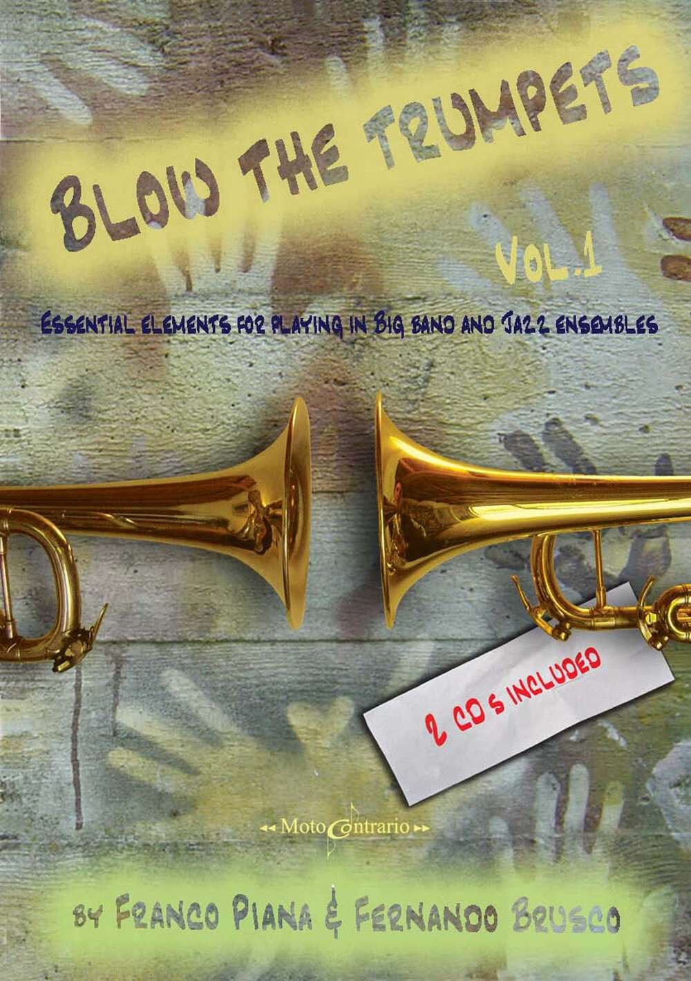 Blow the trumpets. Essential elements for playing in a big band and jazz e...