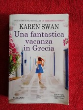 Una fantastica vacanza in Grecia - Libro - Romanzo - Karen Swan - Newton Compton