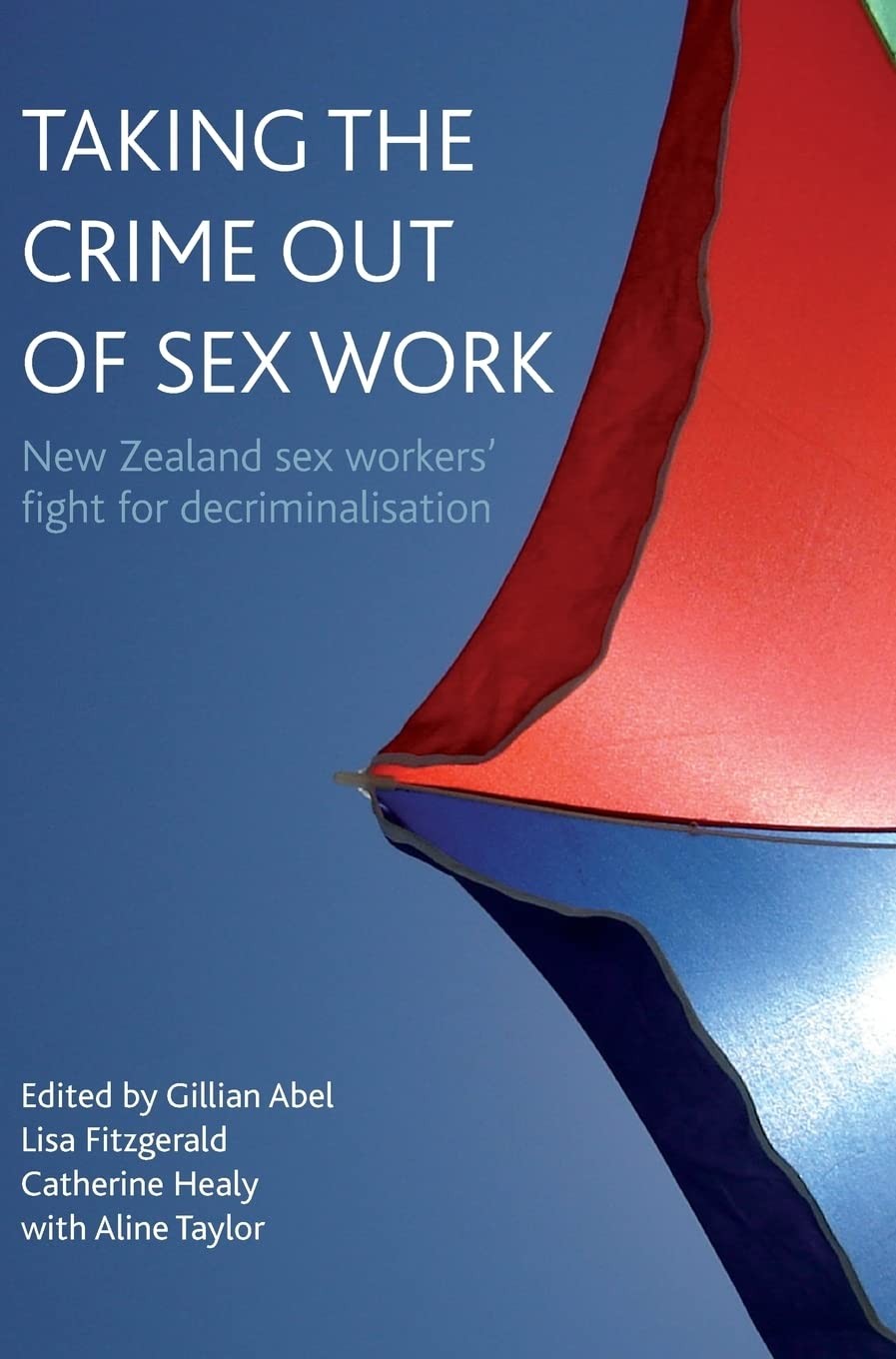Taking the crime out of s** work: New Zealand s** workers' fight