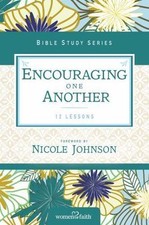 Encouraging One Another (Women of Faith Study Guide Series) - Women of Faith