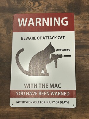 Funny Sayings Beware Of Attack Cat With The Mac Metal Sign