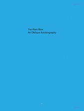 An Oblique Autobiography, Bois, Yve-Alain, Good Book