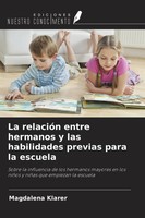 Magdalena Klarer | La RelacióN Entre Hermanos Y Las Habilidades Previas Para...