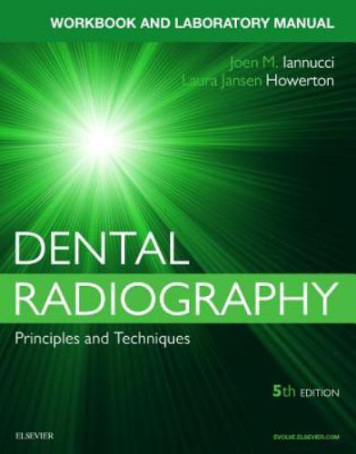 Workbook for Dental Radiography : A Workbook and Laboratory Manual by Joen ...