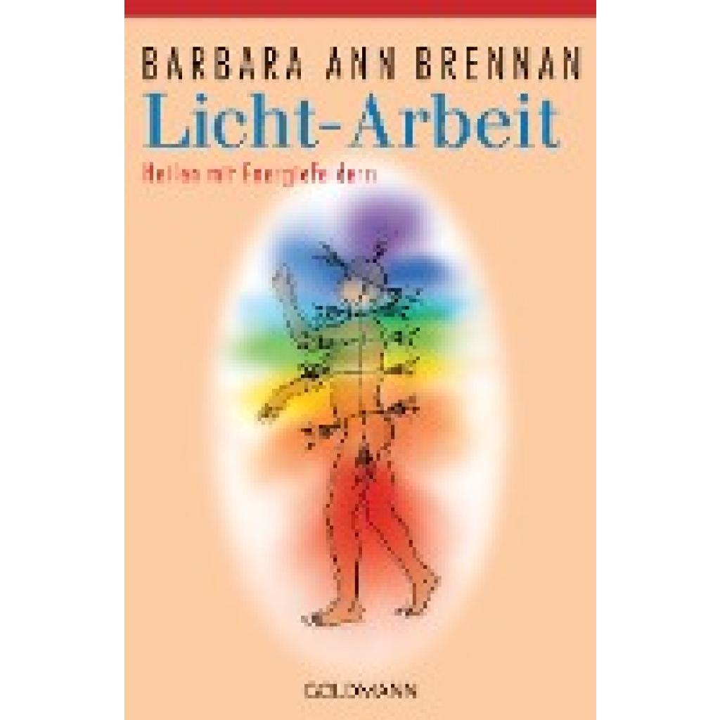 Brennan, Barbara Ann: Licht-arbeit