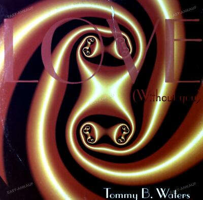 Tommy B. Waters - Love (Without You) ITA Maxi 1993 (VG/G) rare Vinyl ´