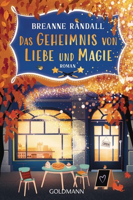 Breanne Randall / Das Geheimnis von Liebe und Magie /  9783442496006