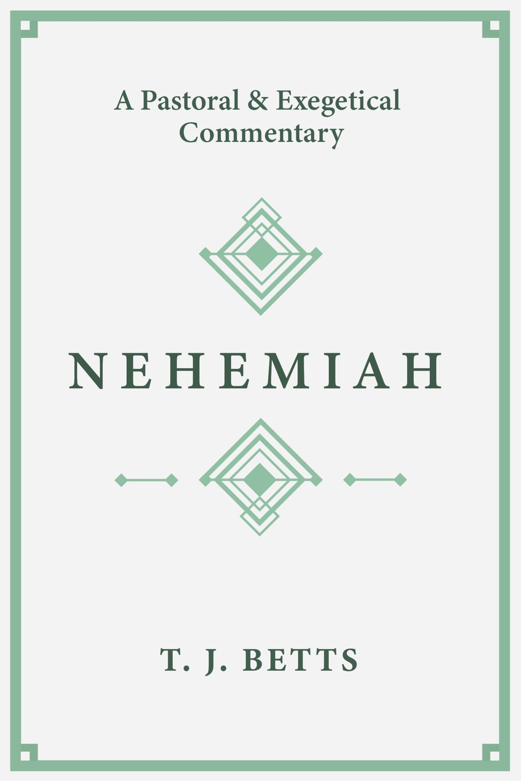 Nehemiah: A Pastoral and Exegetical Commentary. Betts 9781683593935 New** - Image 6