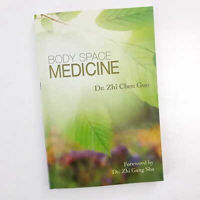 Body Space Medicine by Zhi Chen Guo 2010 Paperback