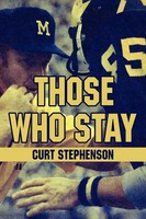 Curt Stephenson | Those Who Stay | Taschenbuch | Englisch (2008) | AuthorHouse