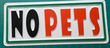 NO PETS Sign 3D Embossed Plastic 6x14