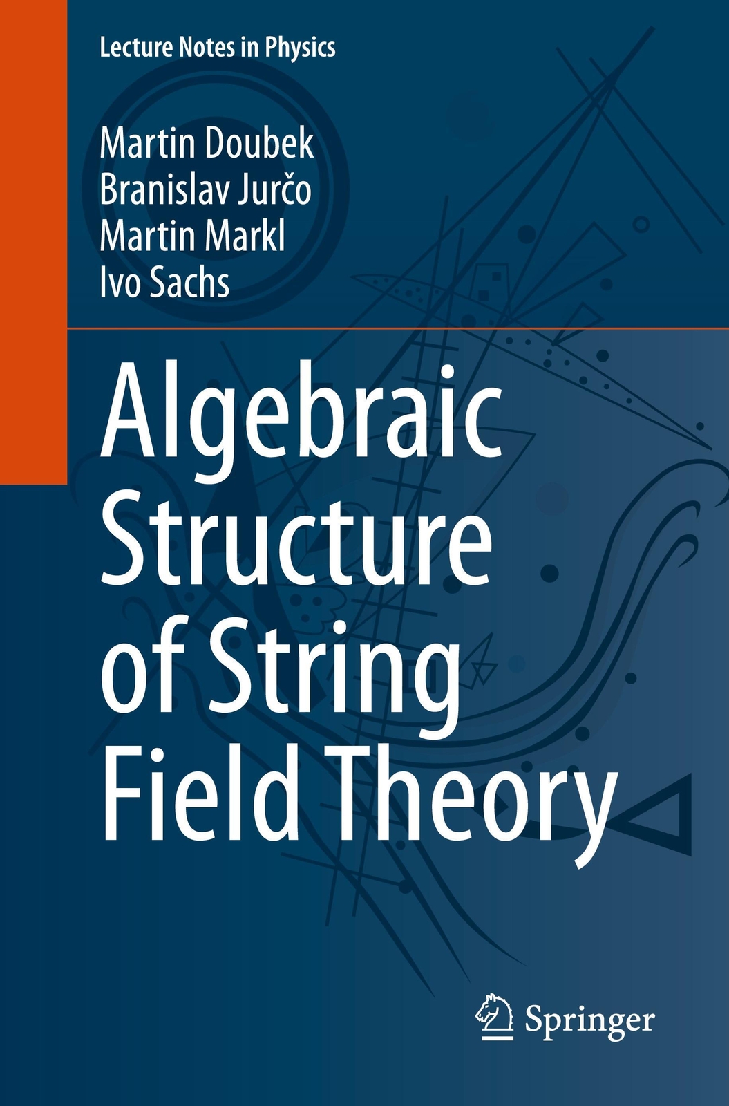 Thumbnail - Algebraic Structure Of String Field Theory | Martin Doubek (u. A.) |