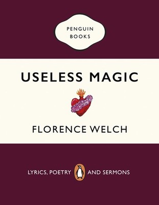 Useless Magic: Lyrics, Poetry and Sermons, Welch 9780241983829 Free Shipping=-