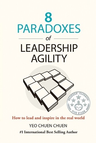 Thumbnail - Chuen Chuen Yeo 8 Paradoxes Of Leadership Agility (taschenbuch)