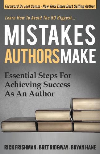 Thumbnail - Bryan Hane Bret Ridgway Rick Frishman Mistakes Authors Make