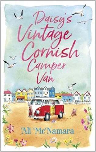 Daisy's Vintage Cornish Camper Van: Escape into a heartwarming, feelgood summer