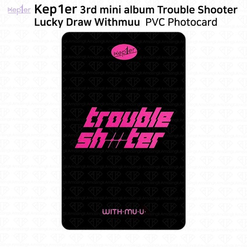 Kep1er 3rd Mini Album Troubleshooter Lucky Draw PVC Photocard Withmuu KPOP - Picture 38 of 48
