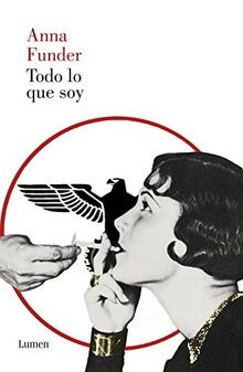 Todo lo que soy / All That I Am von FUNDER, ANNA | Buch | Zustand gut