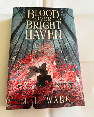 SIGNED Blood Over Bright Haven M. L. Wang The Broken Binding 