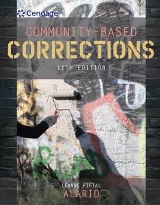 Community-Based Corrections - Paperback, by Alarid Leanne - Very Good