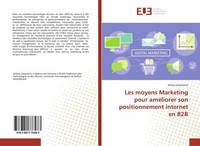 Les Moyens Marketing Pour AméLiorer Son Positionnement Internet En B2B JéRéMy Ja