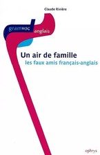 Ein Hauch von Familie: Die falschen französisch-englischen Freunde, Claude Rivière