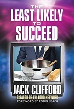 THE LEAST LIKELY TO SUCCEED By Jack Clifford - Hardcover **Mint Condition**