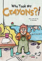 Who Took My Crayons?! | Greg Dorchak | Taschenbuch | Englisch | 2023