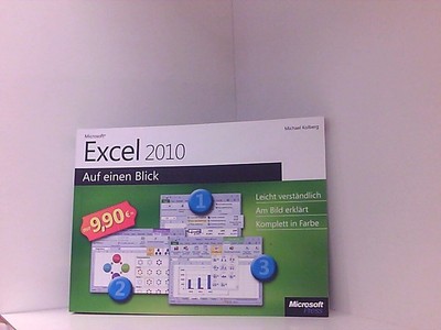 Microsoft Excel 2010 auf einen Blick Michael Kolberg Kolberg, Michael: