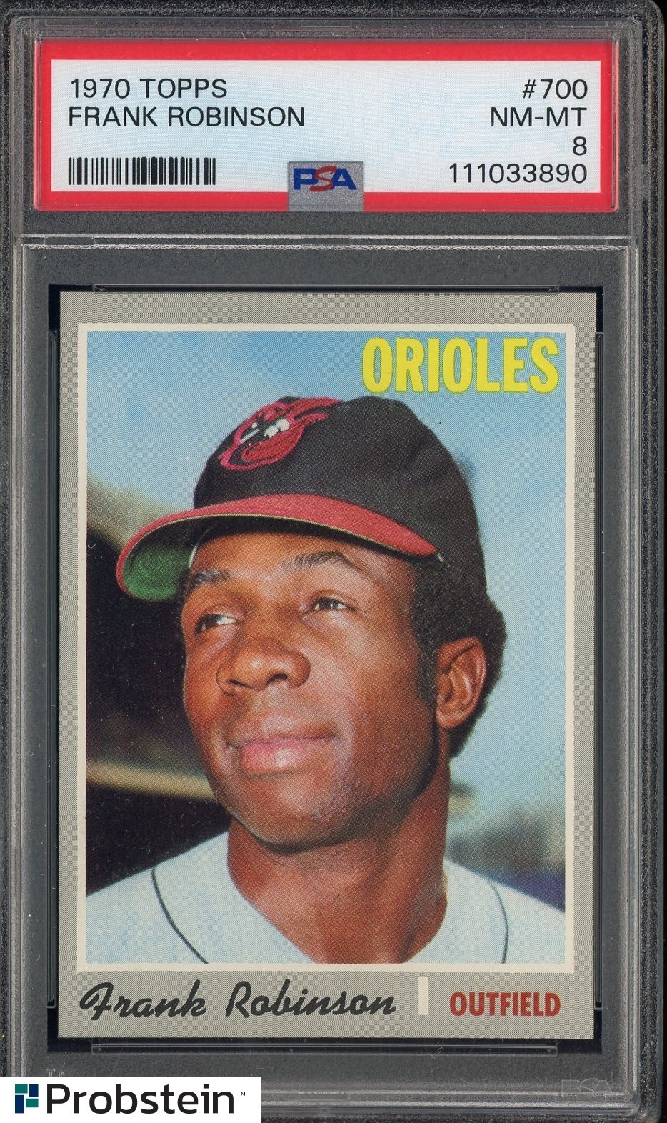 1970 Topps #700 Frank Robinson Baltimore Orioles HOF PSA 8 NM-MT